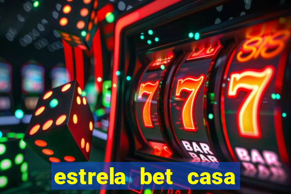 estrela bet casa de aposta